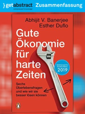 cover image of Gute Ökonomie für harte Zeiten (Zusammenfassung)